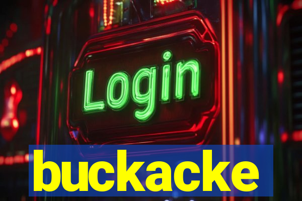 buckacke