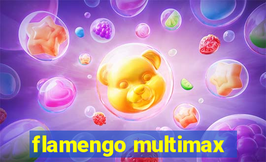 flamengo multimax