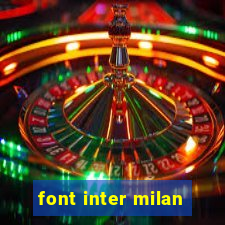 font inter milan