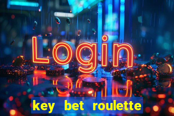 key bet roulette free play