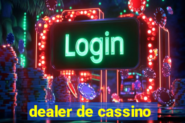 dealer de cassino