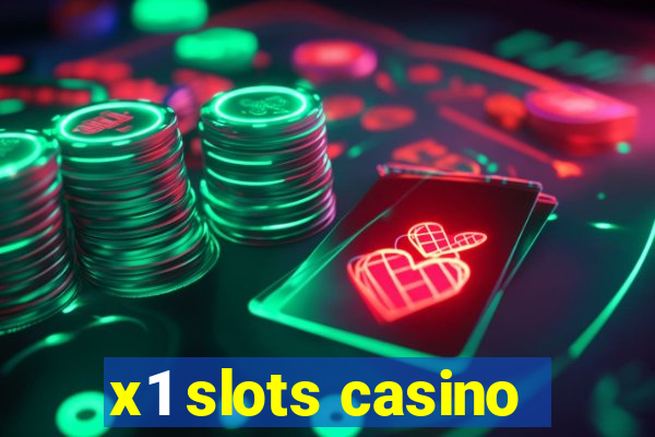 x1 slots casino