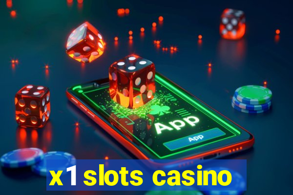 x1 slots casino