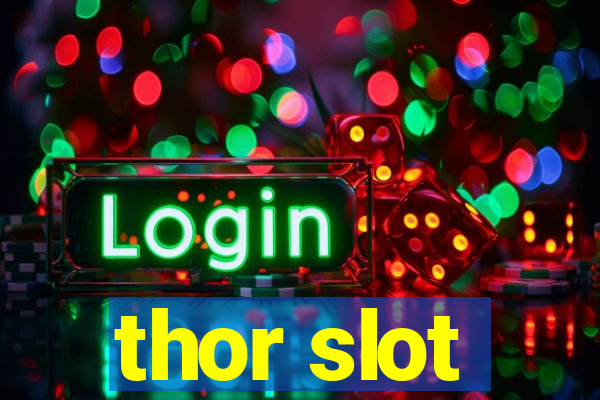 thor slot