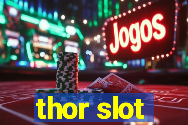 thor slot