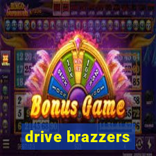 drive brazzers