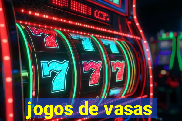 jogos de vasas