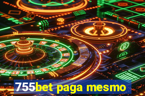 755bet paga mesmo