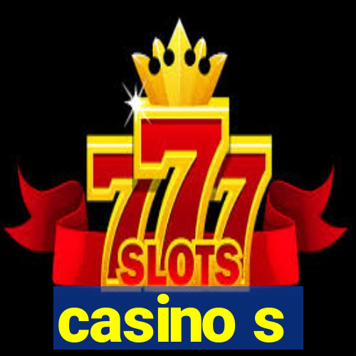 casino s