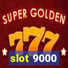 slot 9000