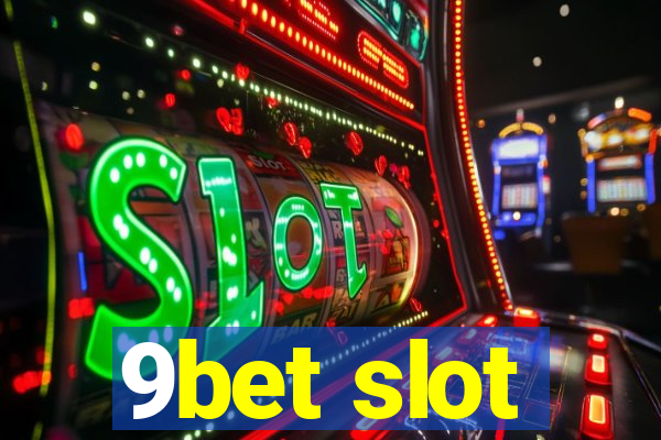 9bet slot