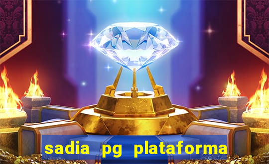 sadia pg plataforma de jogos