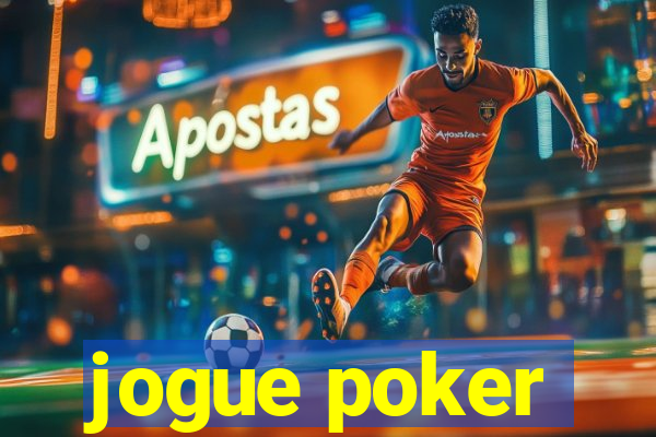 jogue poker