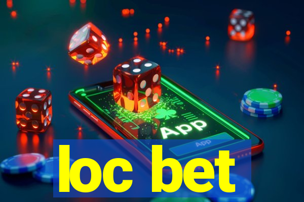 loc bet