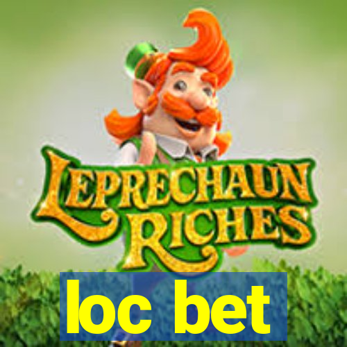 loc bet