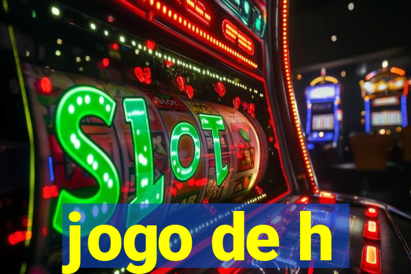 jogo de h