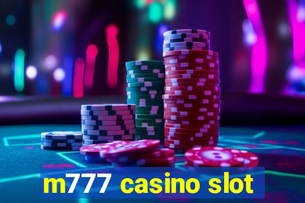 m777 casino slot