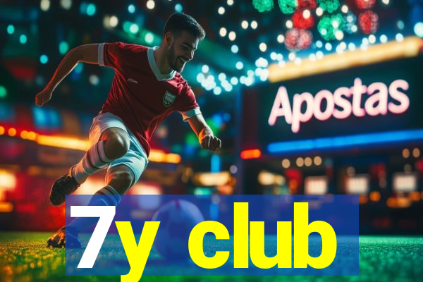 7y club