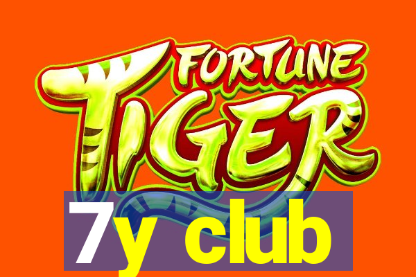 7y club