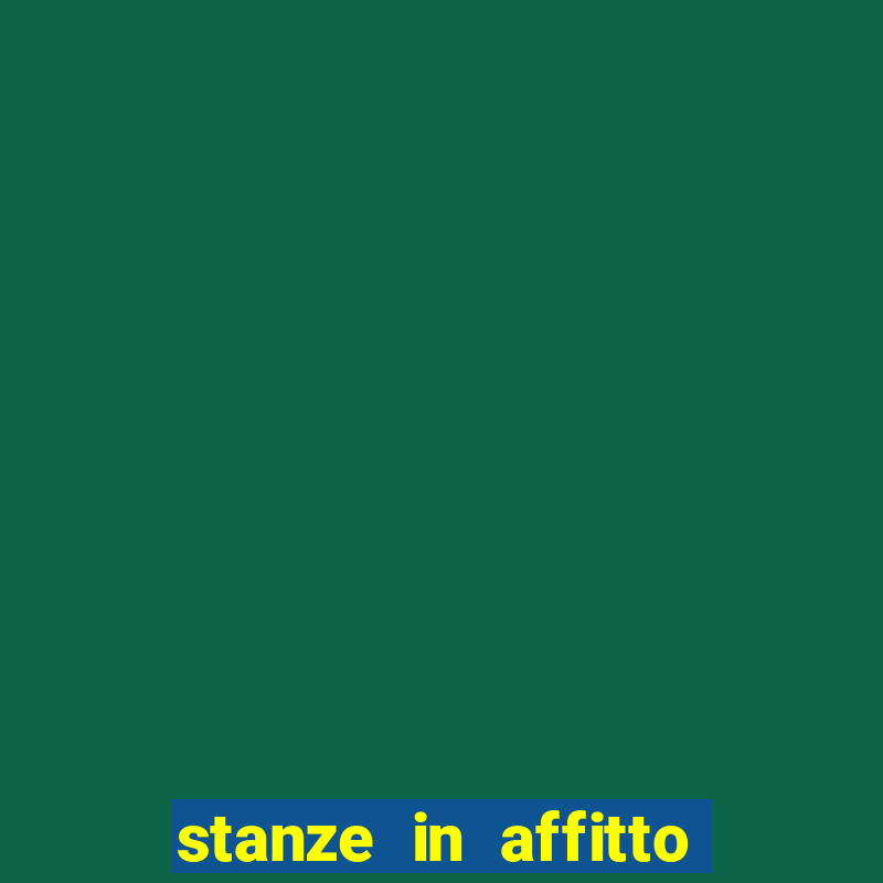 stanze in affitto a bologna