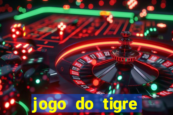 jogo do tigre realmente paga