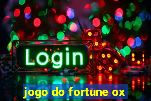 jogo do fortune ox