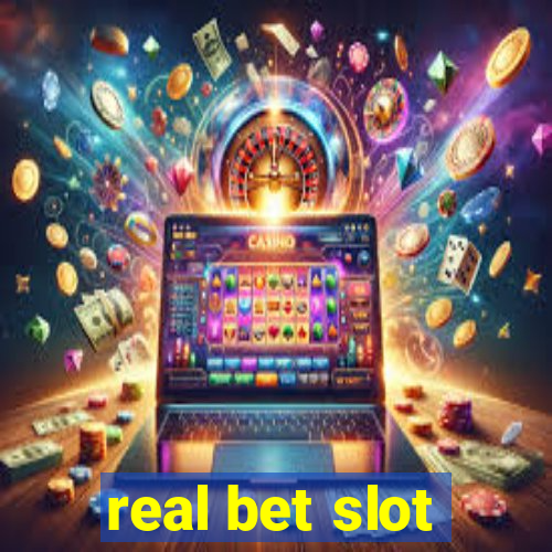 real bet slot