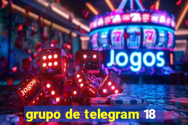 grupo de telegram 18