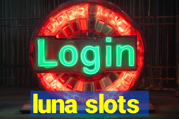 luna slots