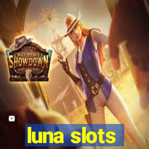 luna slots