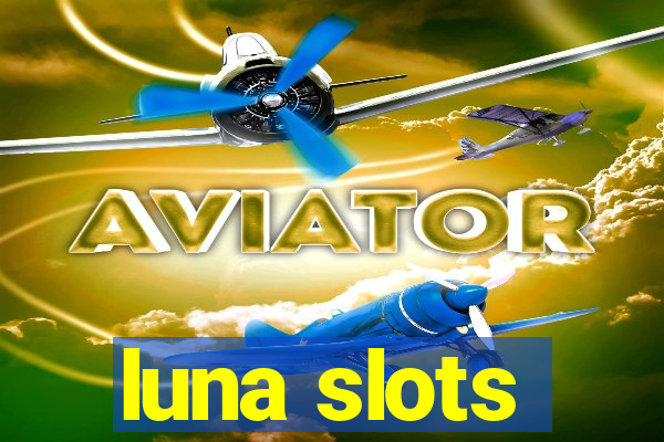 luna slots