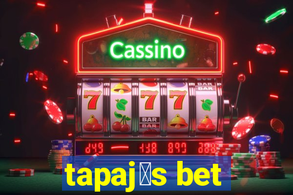 tapaj贸s bet