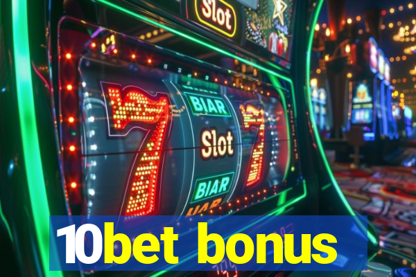 10bet bonus