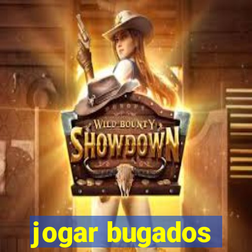 jogar bugados