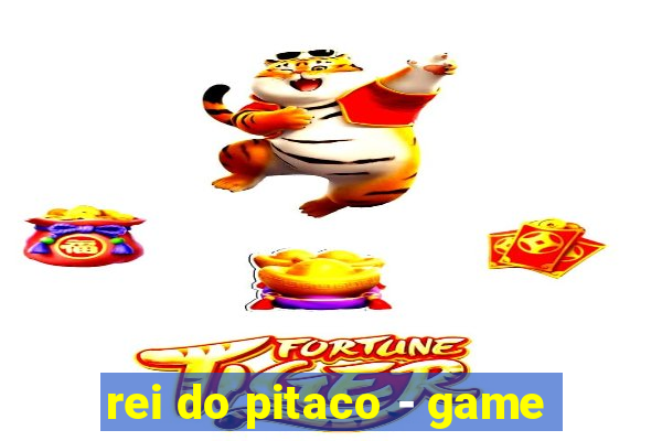 rei do pitaco - game