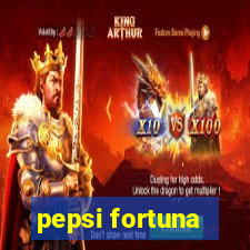 pepsi fortuna