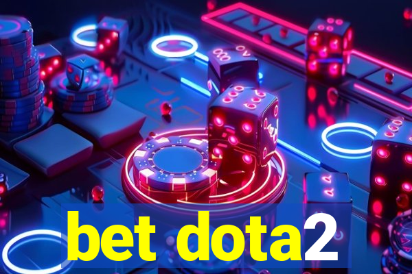 bet dota2