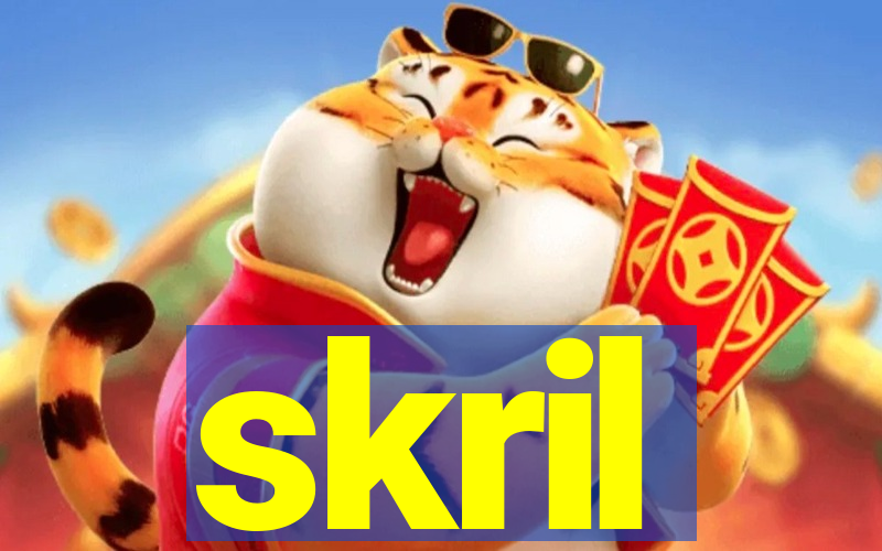 skril