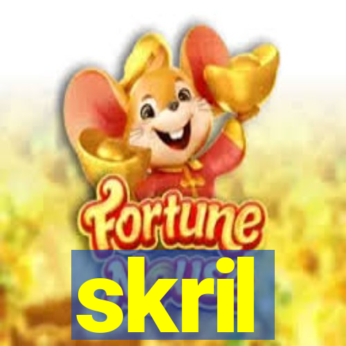 skril