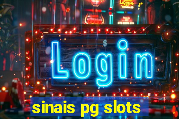 sinais pg slots