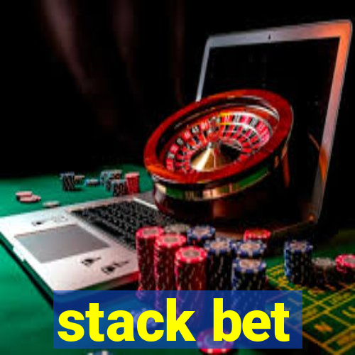 stack bet