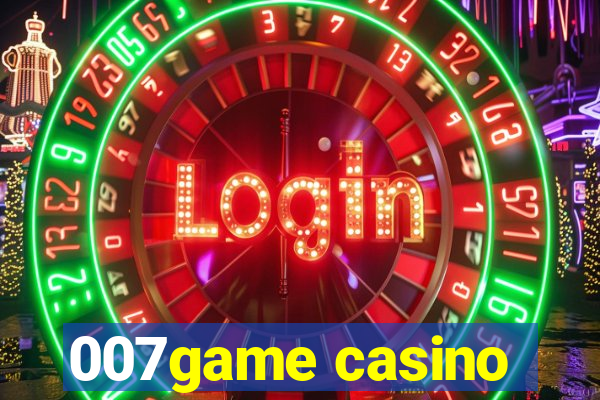 007game casino