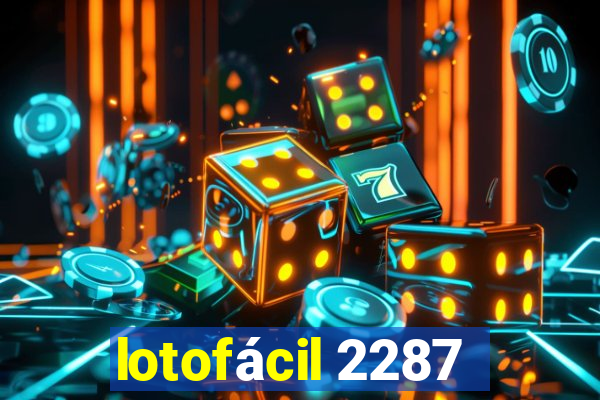 lotofácil 2287