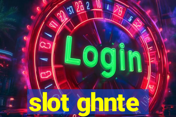 slot ghnte