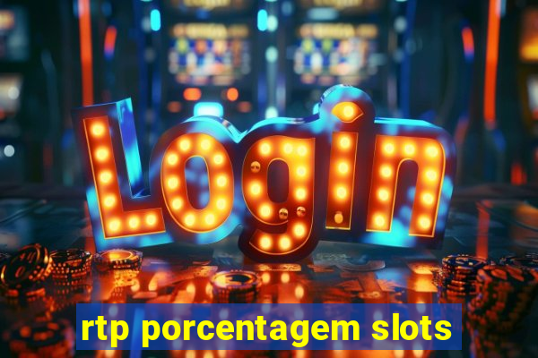 rtp porcentagem slots