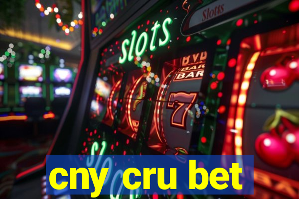 cny cru bet