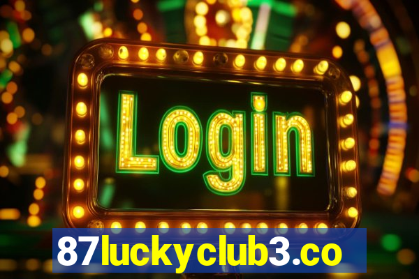 87luckyclub3.com