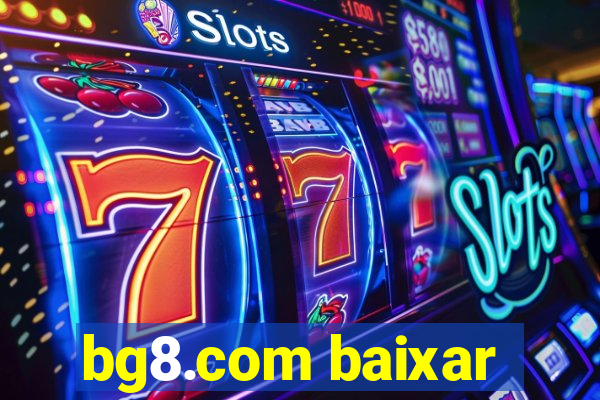 bg8.com baixar