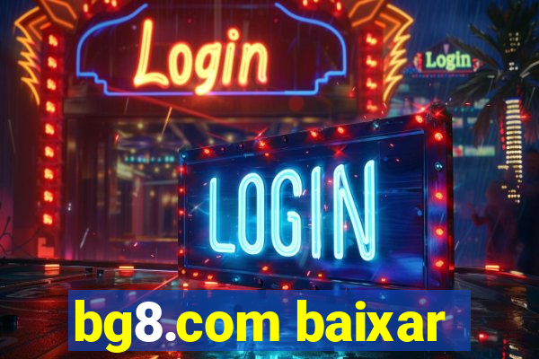 bg8.com baixar