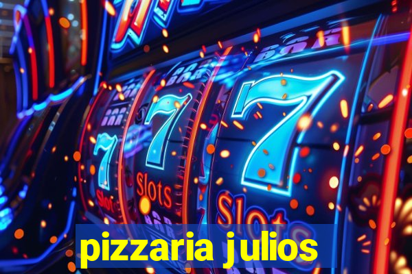 pizzaria julios